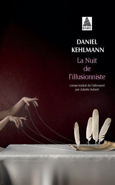 La Nuit De L'illusionniste de Daniel Kehlmann - Livre - Lire Demain