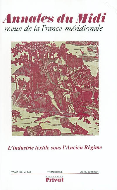 Annales du Midi, n° 246. L'industrie textile sous l'Ancien Régime