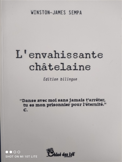 L'envahissante châtelaine. The chatelaine's intrusion's