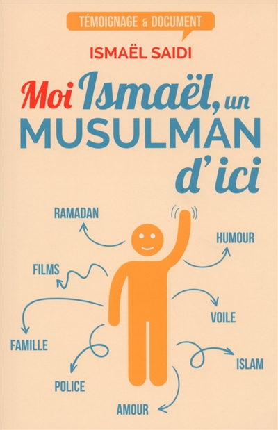 Moi Ismaël, un musulman d'ici