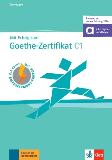 Mit Erfolg zum Goethe-Zertifikat C1 : Testbuch : Deutsch als Fremdsprache
