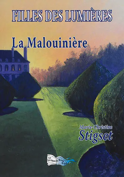 Filles des Lumières. Vol. 3. La Malouinière