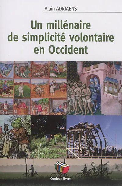 Un millénaire de simplicité volontaire en Occident
