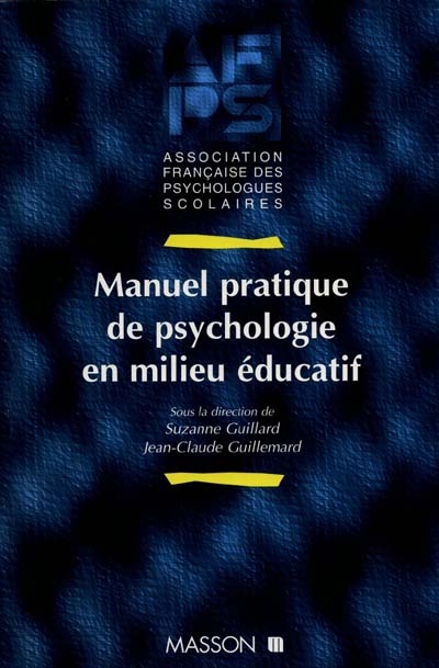 Manuel pratique de psychologie en milieu éducatif