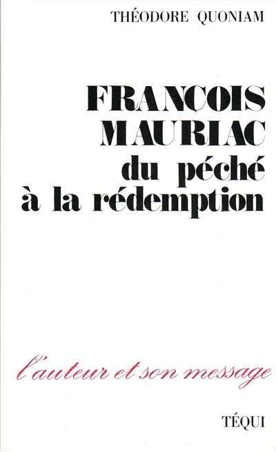 François Mauriac : du péché à la rédemption