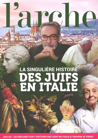Arche (L'), n° 718. La singulière histoire des Juifs en Italie