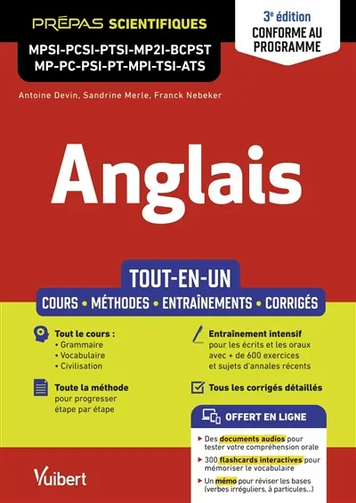 Anglais : tout-en-un, cours, méthodes, entraînements, corrigés : prépas scientifiques MPSI, PCSI, PTSI, MP2I, BCPST, MP, PC, PSI, PT, MPI, TSI, ATS