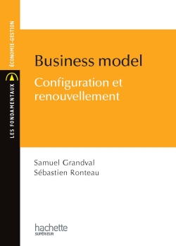 Business model : configuration et renouvellement