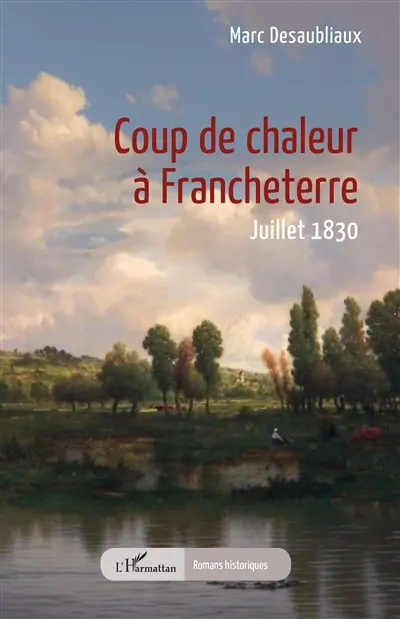 Coup de chaleur à Francheterre : juillet 1830