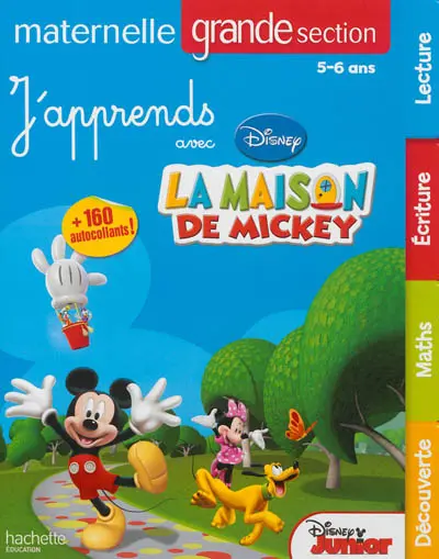 J'apprends avec la maison de Mickey, grande section maternelle : 5-6 ans