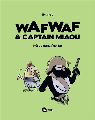 WafWaf & Captain Miaou. Vol. 2. Héros dans l'herbe