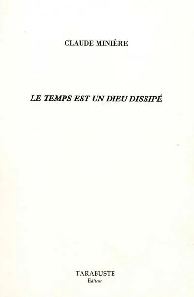 Le temps est un dieu dissipé