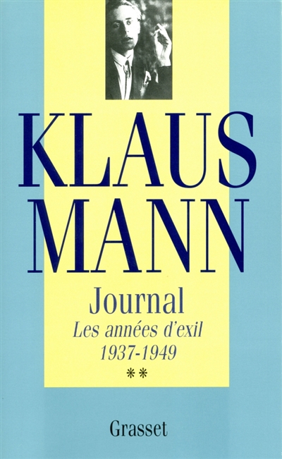 Journal. Vol. 2. Les années d'exil : 1937-1949