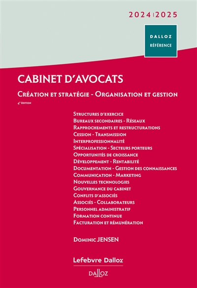 Cabinet d'avocats 2024-2025 : création et stratégie, organisation et gestion