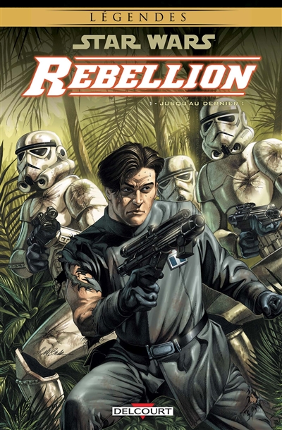 Star Wars : rébellion. Vol. 1. Jusqu'au dernier !