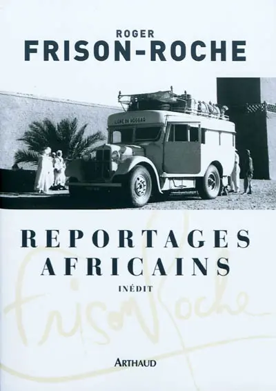 Reportages africains (1946-1960)