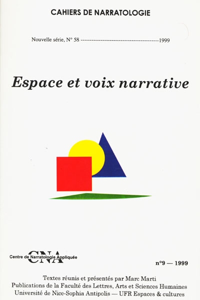 Cahiers de narratologie, n° 9. Espace et voix narrative