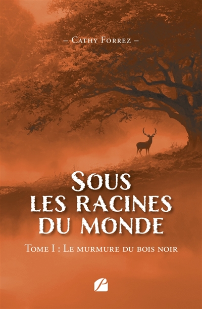 Sous les racines du monde :...