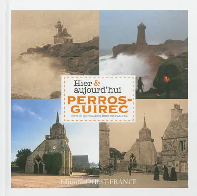 Perros-Guirec hier & aujourd'hui