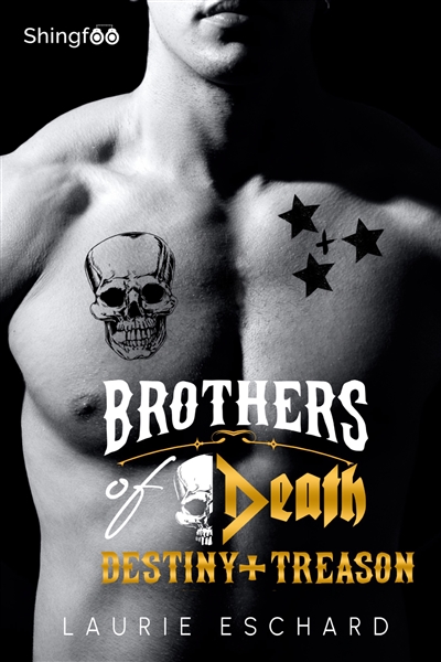 Brothers of Death : Destiny + Treason
