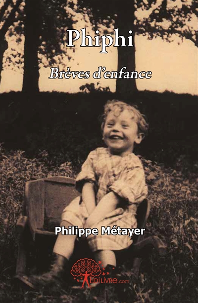 Phiphi : brèves d'enfance