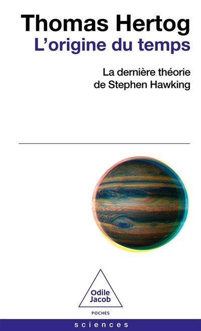 L'origine du temps : la dernière théorie de Stephen Hawking