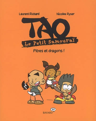 Tao : le petit samouraï. Pitres et dragons