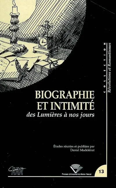 Biographie et intimité des Lumières à nos jours