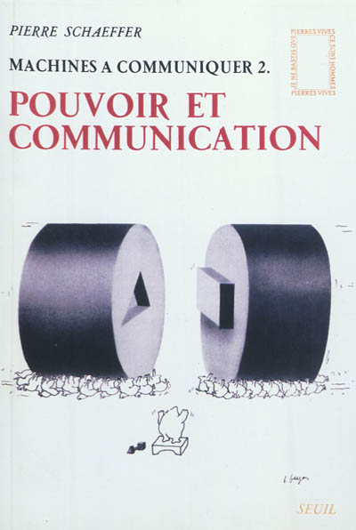 Machines à communiquer. Vol. 2. Pouvoir et communication