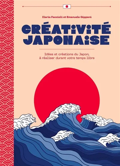 Créativité japonaise : idées et créations du Japon, à réaliser durant votre temps libre Créativité japonaise : idées et créations du Japon, à réaliser durant votre temps libre