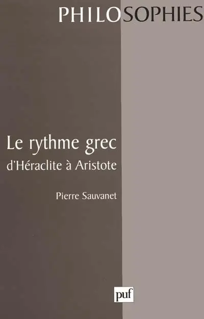 Le rythme grec : d'Héraclite à Aristote