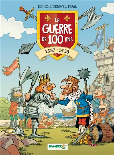 La guerre de 100 Ans : 1337-1453