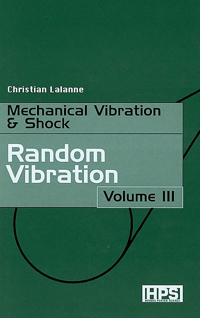Mechanical vibration and shock. Vol. 3. Random vibration