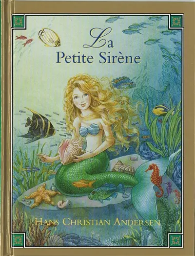 La petite sirène : d'après Hans Christian Andersen