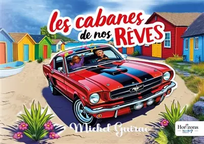 Les cabanes de nos rêves