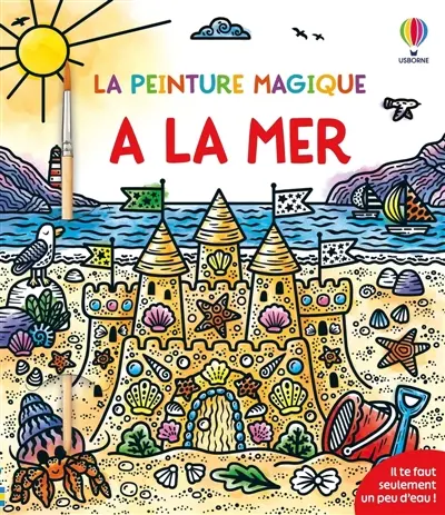 A la mer : La peinture magique : Dès 5 ans