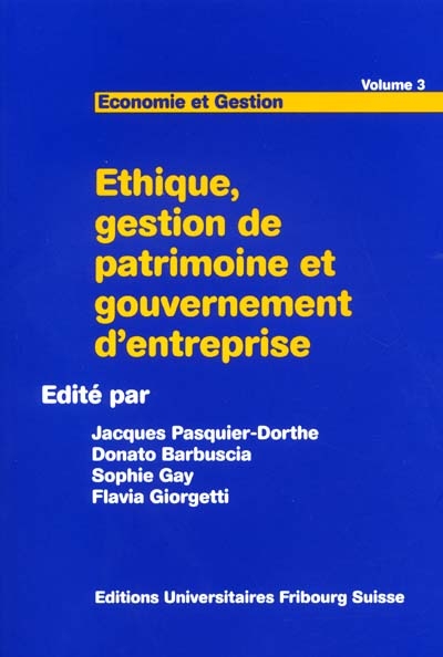 Ethique, gestion de patrimoine et gouvernement d'entreprise