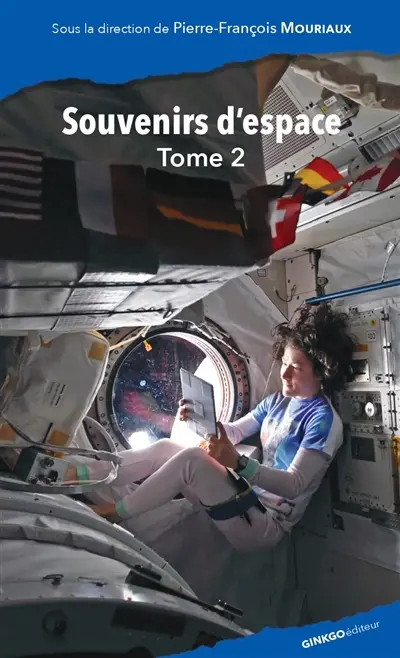 Souvenirs d'espace. Vol. 2