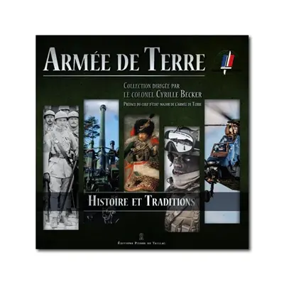 Armée de terre : histoire et traditions