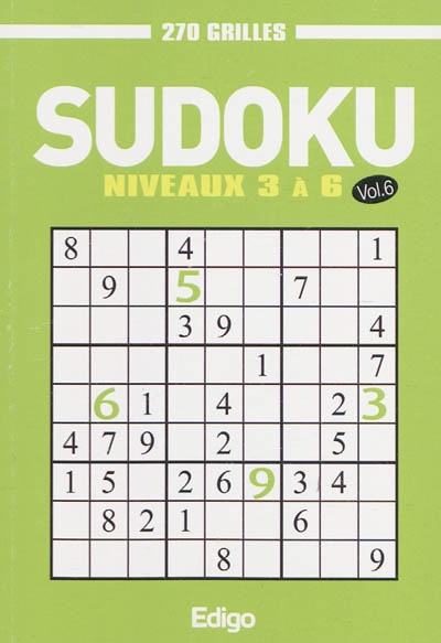 Sudoku, 270 grilles : niveaux 3 à 6. Vol. 6