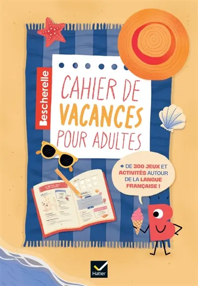 Bescherelle : cahier de vacances pour adultes
