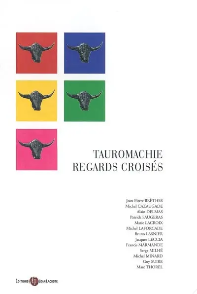 Tauromachie, regards croisés