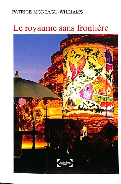 Le royaume sans frontière : le secret du vieux