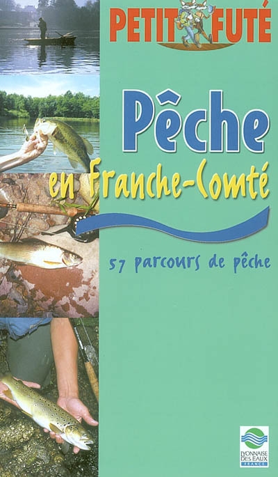 Pêche en Franche-Comté : 57 parcours de pêche