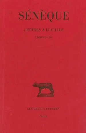 Lettres à Lucilius. Vol. 2. Livres V-VII