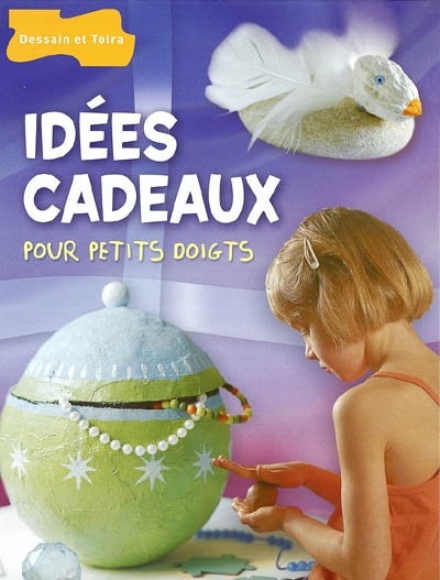 Idées cadeaux pour petits doigts