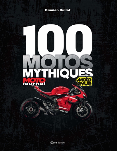 100 motos mythiques : Moto journal, Moto revue