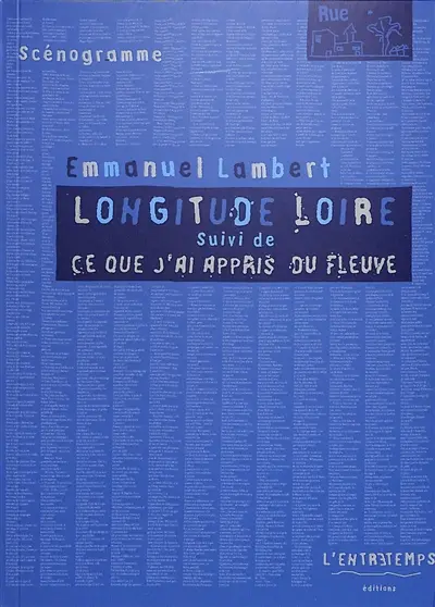 Longitude Loire. Ce que j'ai appris du fleuve