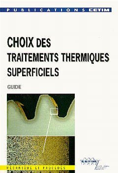 Choix des traitements thermiques superficiels