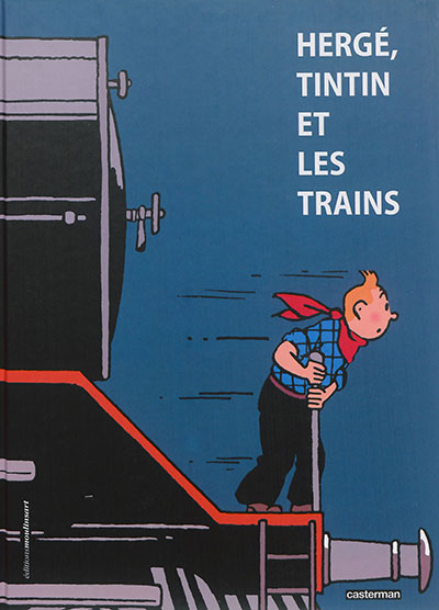 Hergé, Tintin et les trains